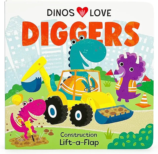 Dinos Love Diggers lift-a-flap board book babies toddlers dinosaurs trucks